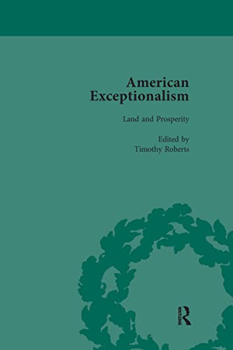 9781138660434: American Exceptionalism Vol 1: Land and Prosperity