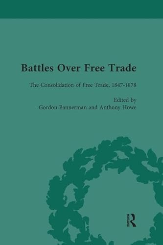 Stock image for Battles Over Free Trade, Volume 2: Anglo-American Experiences with International Trade, 1776-2008 for sale by GF Books, Inc.