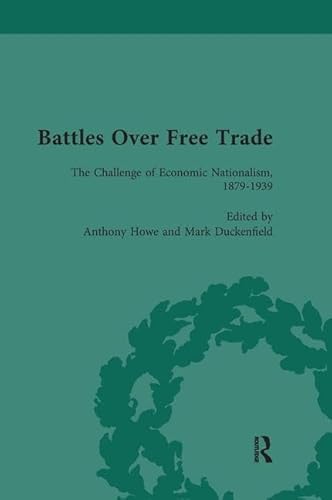 Stock image for Battles Over Free Trade, Volume 3: Anglo-American Experiences with International Trade, 1776-2009 for sale by GF Books, Inc.