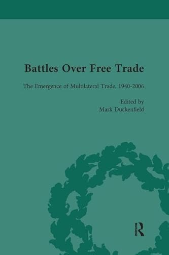 Beispielbild fr Battles Over Free Trade, Volume 4: Anglo-American Experiences with International Trade, 1776-2010 zum Verkauf von GF Books, Inc.