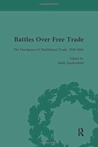 Stock image for Battles Over Free Trade Volume 4 for sale by Blackwell's