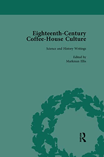 Stock image for Eighteenth-Century Coffee-House Culture. Volume 4 Science and History Writings for sale by Blackwell's
