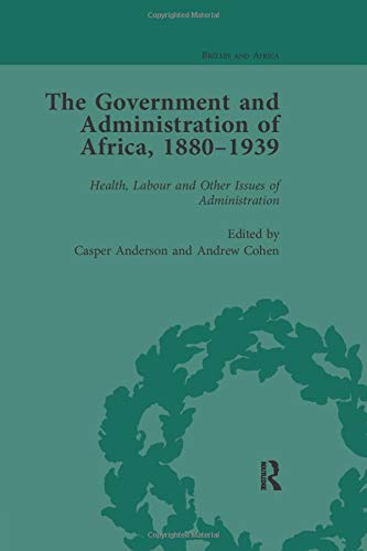 Beispielbild fr The Government and Administration of Africa, 1880-1939. Volume 5 zum Verkauf von Blackwell's