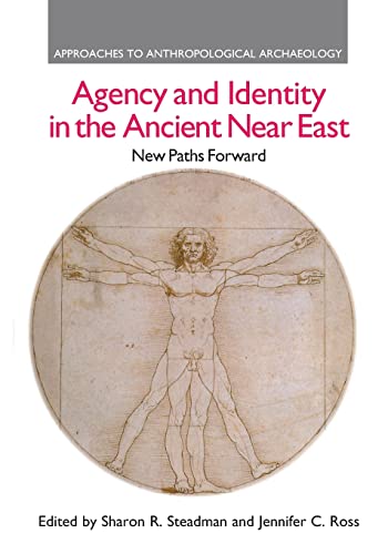 Beispielbild fr Agency and Identity in the Ancient Near East: New Paths Forward zum Verkauf von Blackwell's