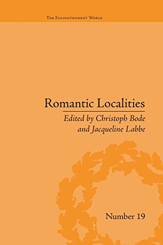 Imagen de archivo de Romantic Localities: Europe Writes Place a la venta por Blackwell's