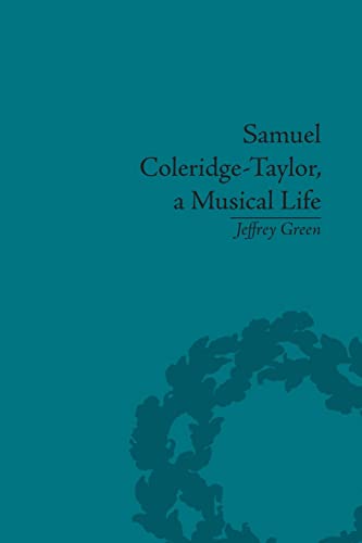 Beispielbild fr Samuel Coleridge-Taylor, a Musical Life zum Verkauf von Blackwell's