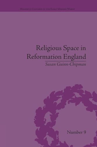 Stock image for Religious Space in Reformation England: Contesting the Past for sale by Blackwell's