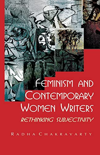 Imagen de archivo de Feminism and Contemporary Women Writers: Rethinking Subjectivity a la venta por Blackwell's