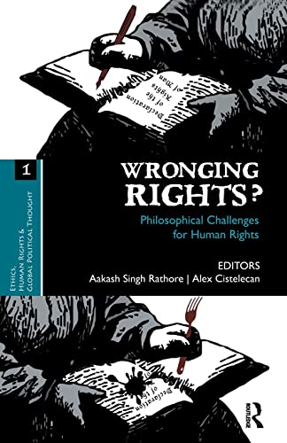 Imagen de archivo de Wronging Rights?: Philosophical Challenges for Human Rights a la venta por Blackwell's