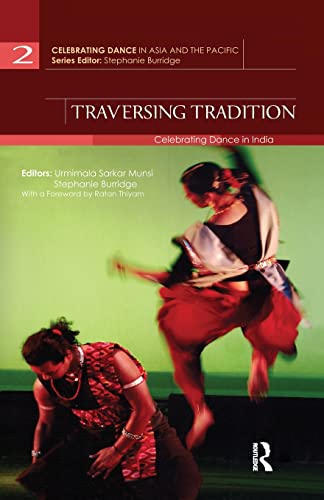 Imagen de archivo de Traversing Tradition: Celebrating Dance in India a la venta por Blackwell's
