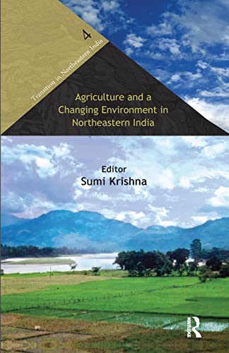 Imagen de archivo de Agriculture and a Changing Environment in Northeastern India a la venta por Blackwell's