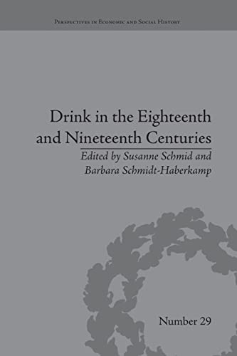 9781138663015: Drink in the Eighteenth and Nineteenth Centuries (Perspectives in Economic and Social History)