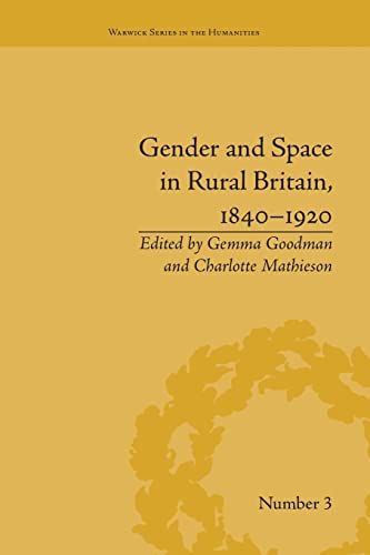 Beispielbild fr Gender and Space in Rural Britain, 1840-1920 zum Verkauf von THE SAINT BOOKSTORE