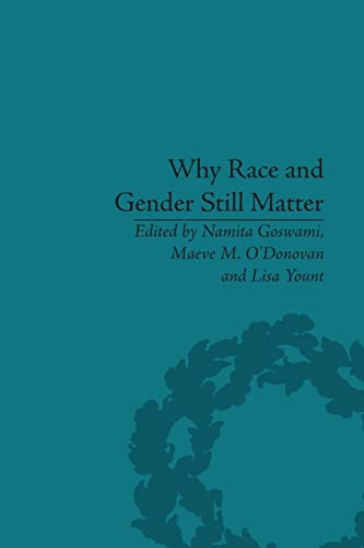 Imagen de archivo de Why Race and Gender Still Matter: An Intersectional Approach a la venta por HPB-Red
