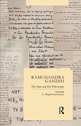 Stock image for Ramchandra Gandhi: The Man and His Philosophy for sale by Blackwell's