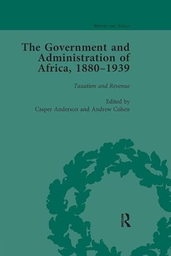 Beispielbild fr The Government and Administration of Africa, 1880-1939 zum Verkauf von Blackwell's