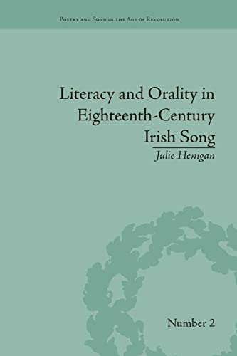 9781138664654: Literacy and Orality in Eighteenth-Century Irish Song