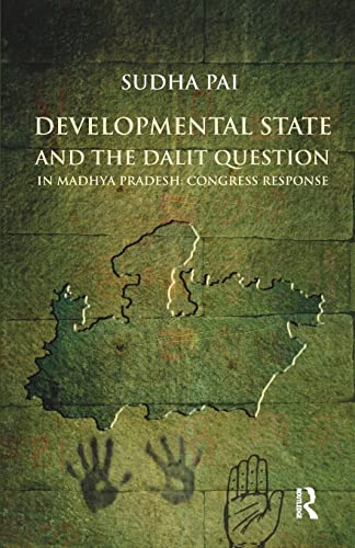 Beispielbild fr Developmental State and the Dalit Question in Madhya Pradesh: Congress Response zum Verkauf von Blackwell's