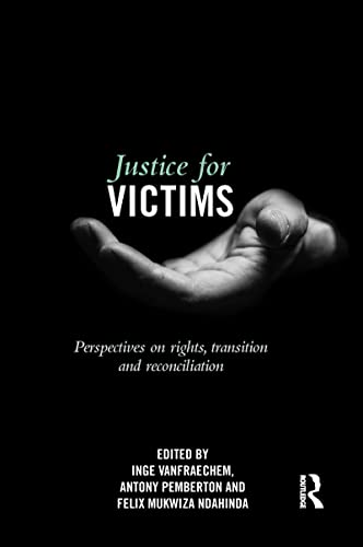 Imagen de archivo de Justice for Victims: Perspectives on Rights, Transition and Reconciliation a la venta por Anybook.com