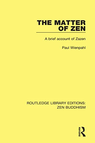 9781138666207: The Matter of Zen: A Brief Account of Zazen