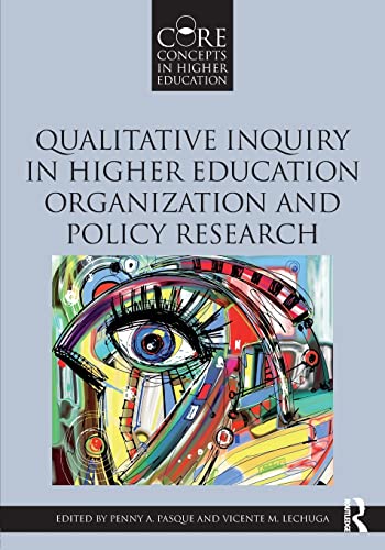 Stock image for Qualitative Inquiry in Higher Education Organization and Policy Research (Core Concepts in Higher Education) for sale by AwesomeBooks