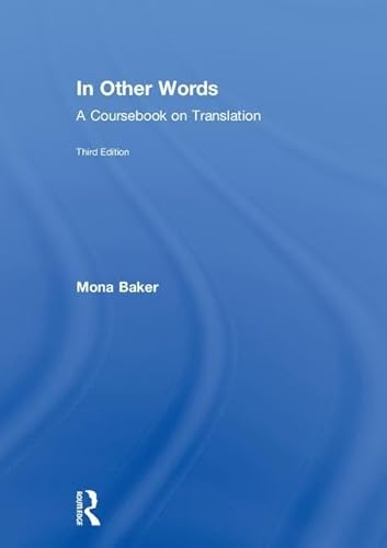 9781138666870: In Other Words: A Coursebook on Translation