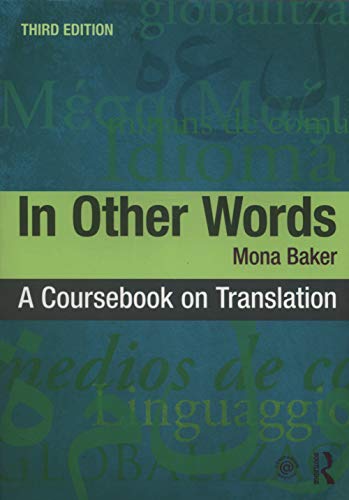 Stock image for In Other Words: A Coursebook on Translation for sale by Textbooks_Source
