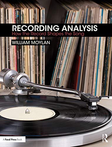 Stock image for Recording Analysis: How the Record Shapes the Song for sale by Lucky's Textbooks