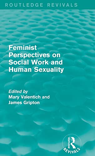 Stock image for Feminist Perspectives on Social Work and Human Sexuality for sale by Blackwell's