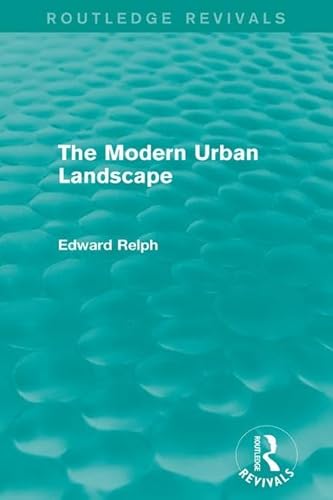 Beispielbild fr The Modern Urban Landscape (Routledge Revivals) zum Verkauf von Chiron Media