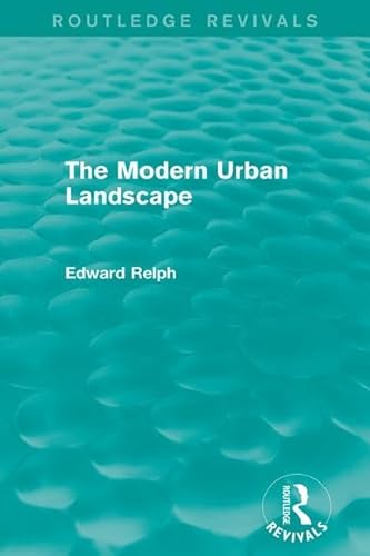 Stock image for The Modern Urban Landscape (Routledge Revivals) for sale by Chiron Media