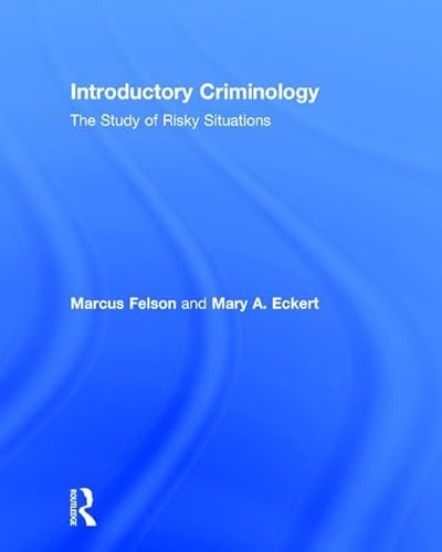 Stock image for Introductory Criminology: The Study of Risky Situations for sale by Chiron Media