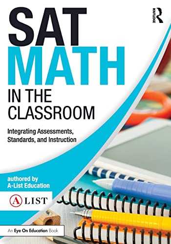 Imagen de archivo de SAT Math in the Classroom: Integrating Assessments, Standards, and Instruction a la venta por Blackwell's