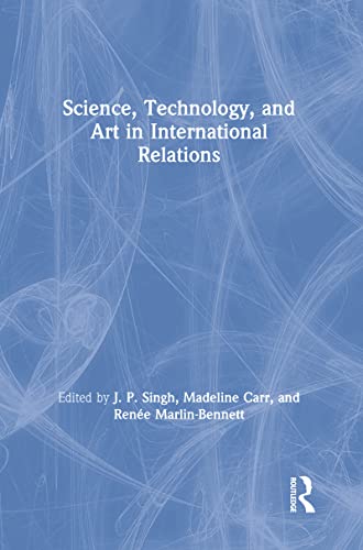 Stock image for Science, Technology, and Art in International Relations for sale by Chiron Media