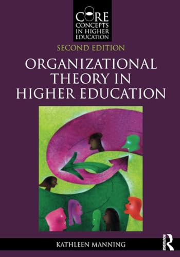 

Organizational Theory in Higher Education