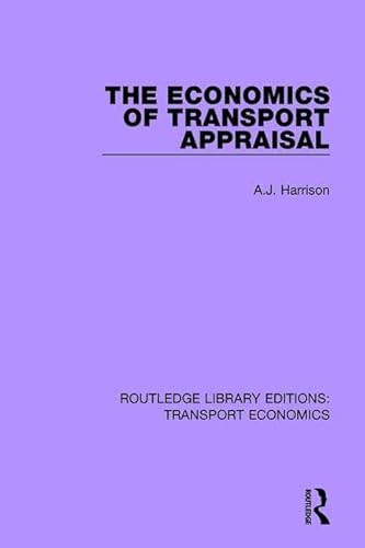 Stock image for The Economics of Transport Appraisal for sale by Blackwell's