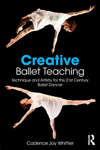 Stock image for Creative Ballet Teaching for sale by Blackwell's