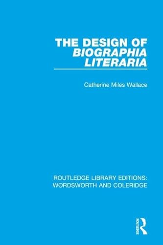 9781138669970: The Design of Biographia Literaria