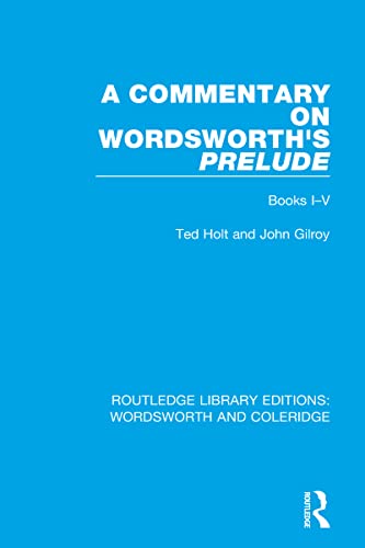 9781138670068: A Commentary on Wordsworth's Prelude: Books I-V: 5 (RLE: Wordsworth and Coleridge)