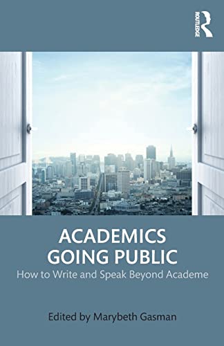 Stock image for Academics Going Public for sale by Blackwell's