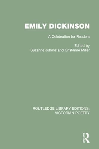 9781138672086: Emily Dickinson: A Celebration for Readers (Routledge Library Editions: Victorian Poetry)