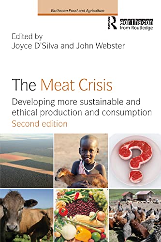 Stock image for The Meat Crisis: Developing more Sustainable and Ethical Production and Consumption (Earthscan Food and Agriculture) for sale by Chiron Media