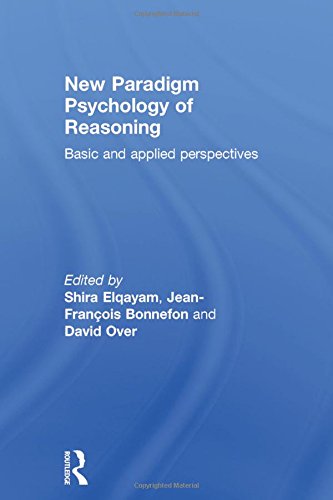 Imagen de archivo de New Paradigm Psychology of Reasoning: Basic and applied perspectives a la venta por Chiron Media