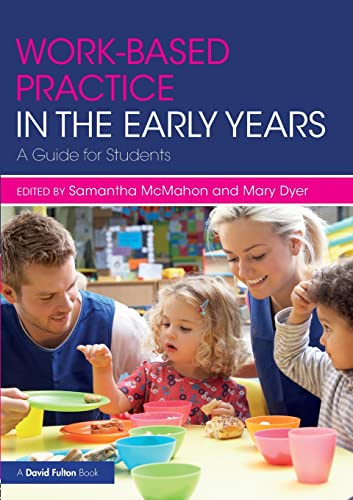 Beispielbild fr Work-Based Practice in the Early Years zum Verkauf von Blackwell's