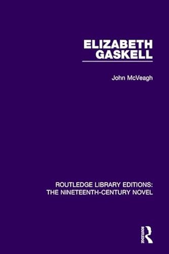 Beispielbild fr Elizabeth Gaskell (Routledge Library Editions: The Nineteenth-Century Novel) zum Verkauf von Chiron Media