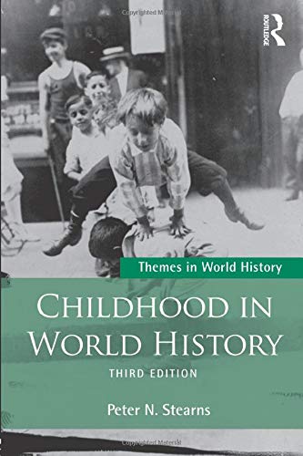 Beispielbild fr Childhood in World History (Themes in World History) zum Verkauf von BooksRun