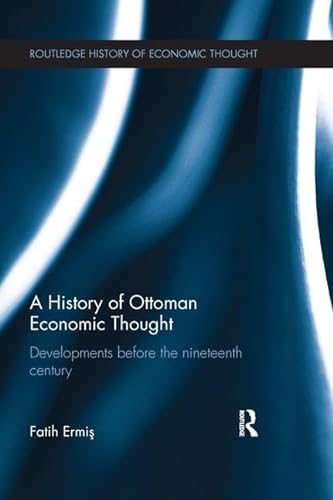 Stock image for A History of Ottoman Economic Thought for sale by Blackwell's