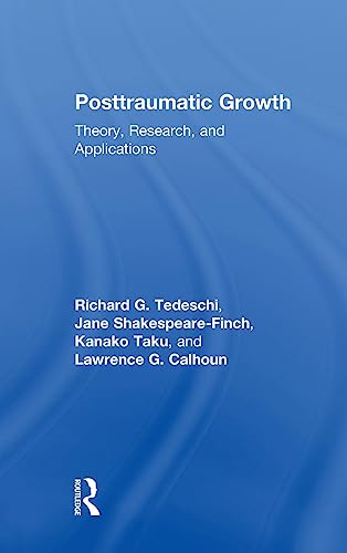 Stock image for Posttraumatic Growth: Theory, Research, and Applications for sale by THE SAINT BOOKSTORE