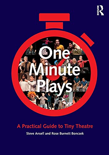 Stock image for One Minute Plays: A Practical Guide to Tiny Theatre for sale by Chiron Media