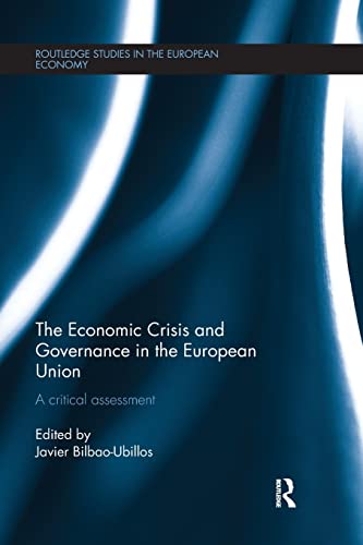 9781138675247: The Economic Crisis and Governance in the European Union: A Critical Assessment